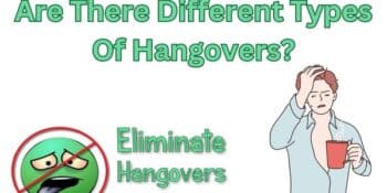 Are There Different Types Of Hangovers?