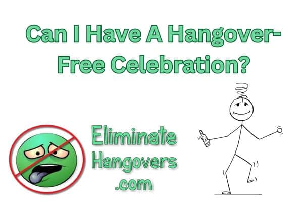 Can I Have A Hangover-Free Celebration